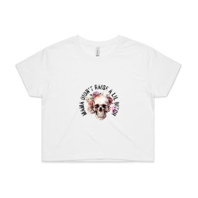 Mama didn't raise a bitch - Crop Thumbnail